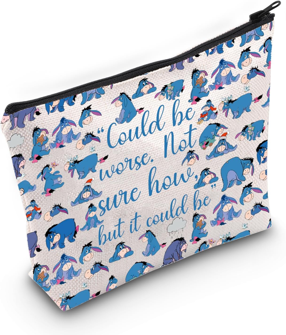 LEVLO Kosmetiktasche mit I-Aah-Zitat und I-Aah-Fans, Geschenk mit Aufschrift "Could Be Worse Not Sure How But It Could Be I-Aah", mit Reißverschluss, Inspirationsgeschenk, Könnte schlimmer sein, M,